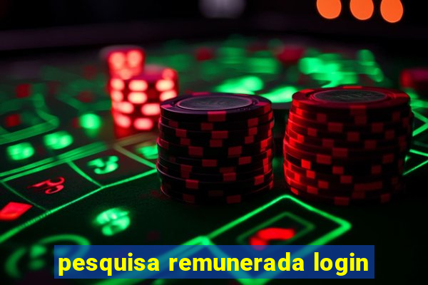 pesquisa remunerada login